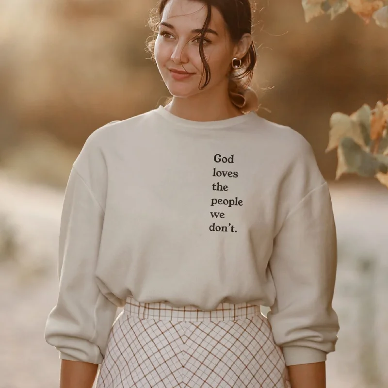 God Loves The People We Don't | Unisex Sweatshirt Hooded Sweatshirt Casual Wear Street Style God Loves The People We Don't | Unisex Sweatshirt Hooded Sweatshirt Casual Wear Street Style